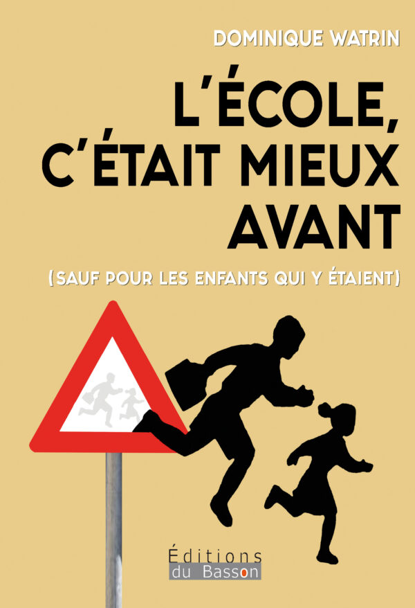 L'école, c'était mieux avant