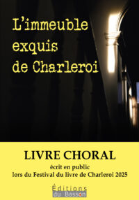 L'immeuble exquis de Charleroi